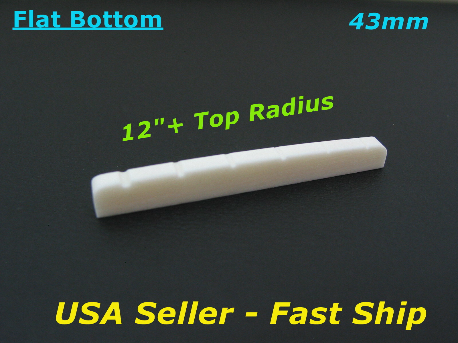 43mm Flat Bone Nut 12"+ Top Radius for Import Stratocaster Telecaster & Others