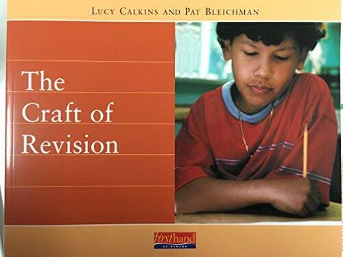 Craft of Revision - Paperback By Calkins, Lucy McCormick;Bleichman, Pat - GOOD