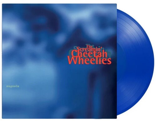 Screamin Cheetah Whe - Magnolia - Limited Gatefold 180-Gram Blue Colored Vinyl [