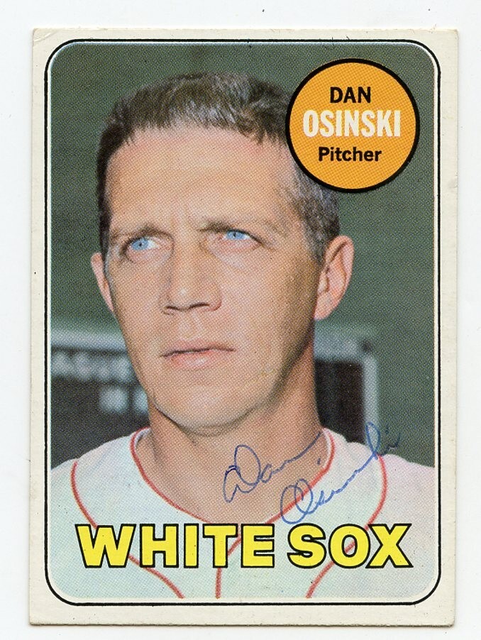 DAN OSINSKI Signed 1969 Topps High #418 White Sox  NM Guaranteed Authentic KOA