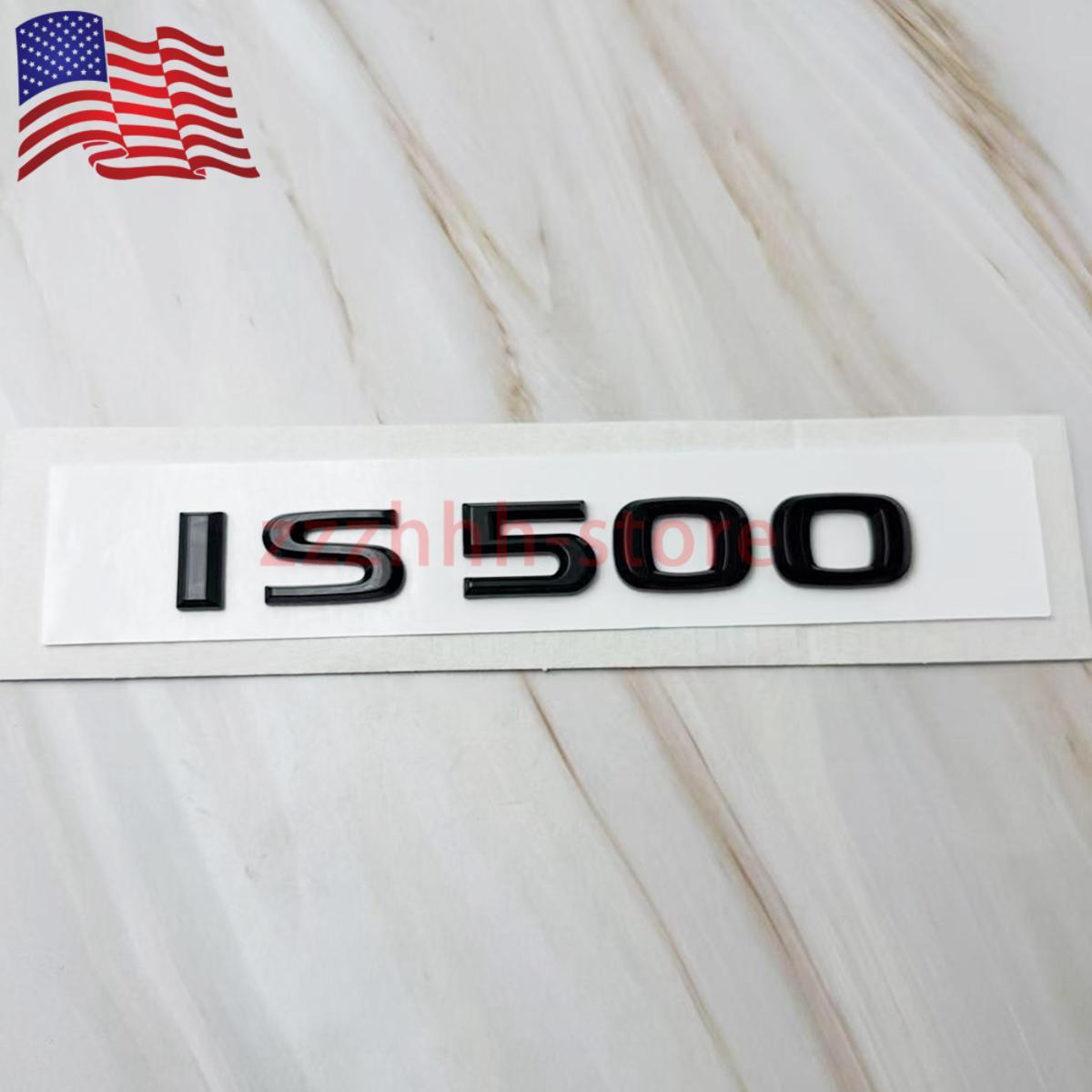 Gloss Black For 2022-up IS 500 IS500 Car Letter Trunk Rear Badge Emblem Replace
