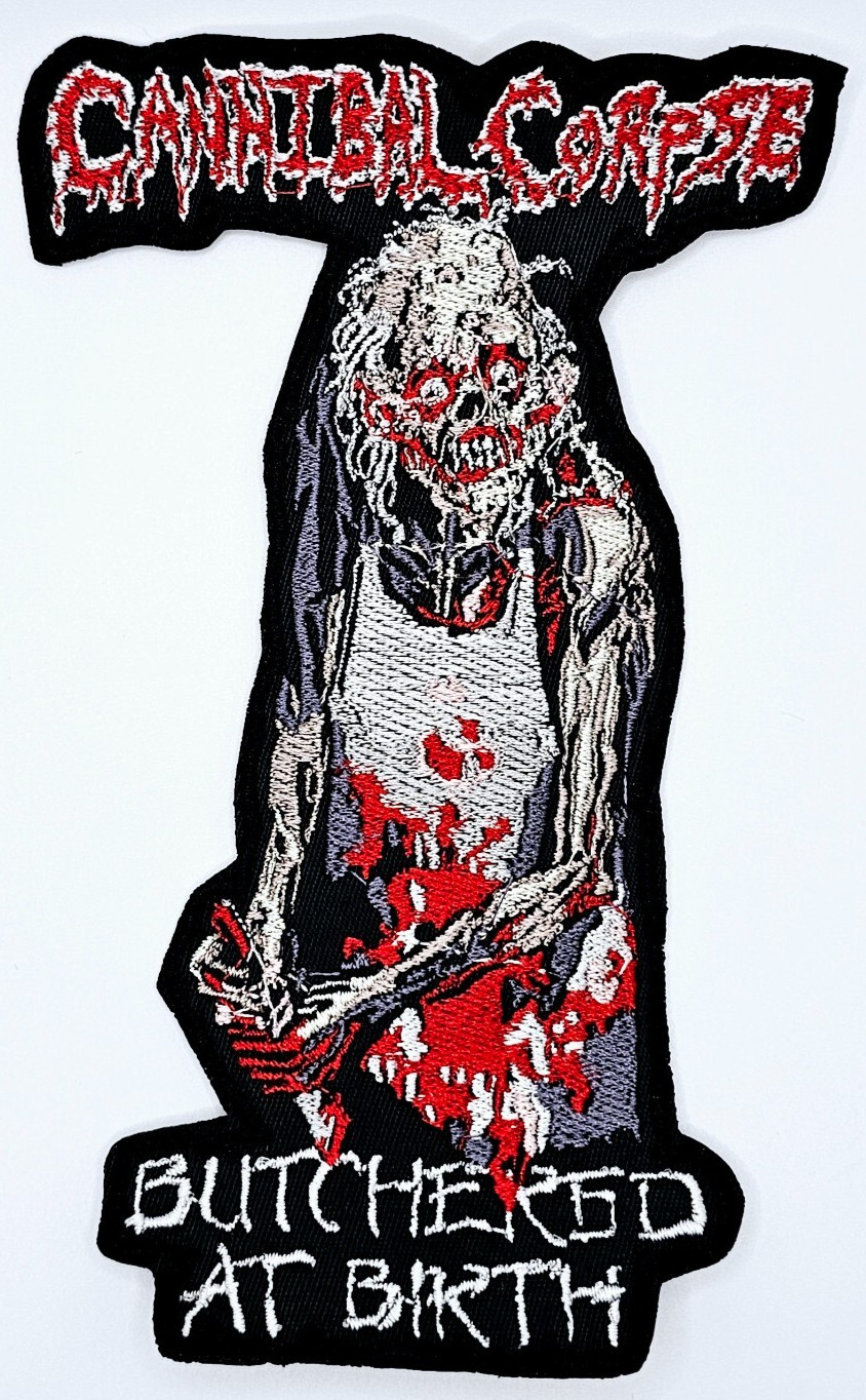 CANNIBAL CORPSE BUTCHERED AT BIRTH BUTCHER 2 (SHAPED BORDER) EMBROIDERED PATCH