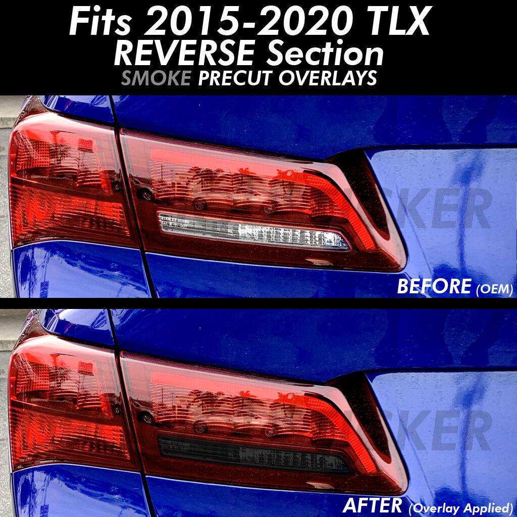 2015-2020 TLX SMOKE REVERSE Rear Tail Light Overlays PreCut Vinyl Tint smoked