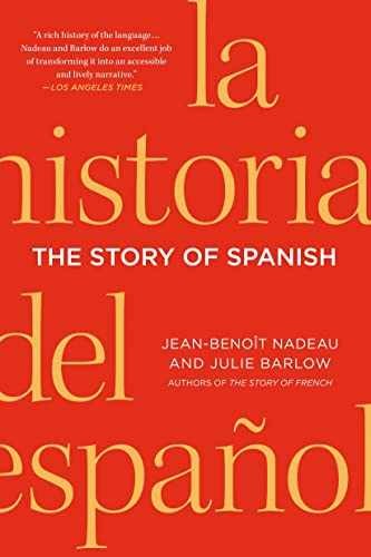 The Story of Spanish - Paperback, by Nadeau Jean-Benoit; Barlow - Very Good q