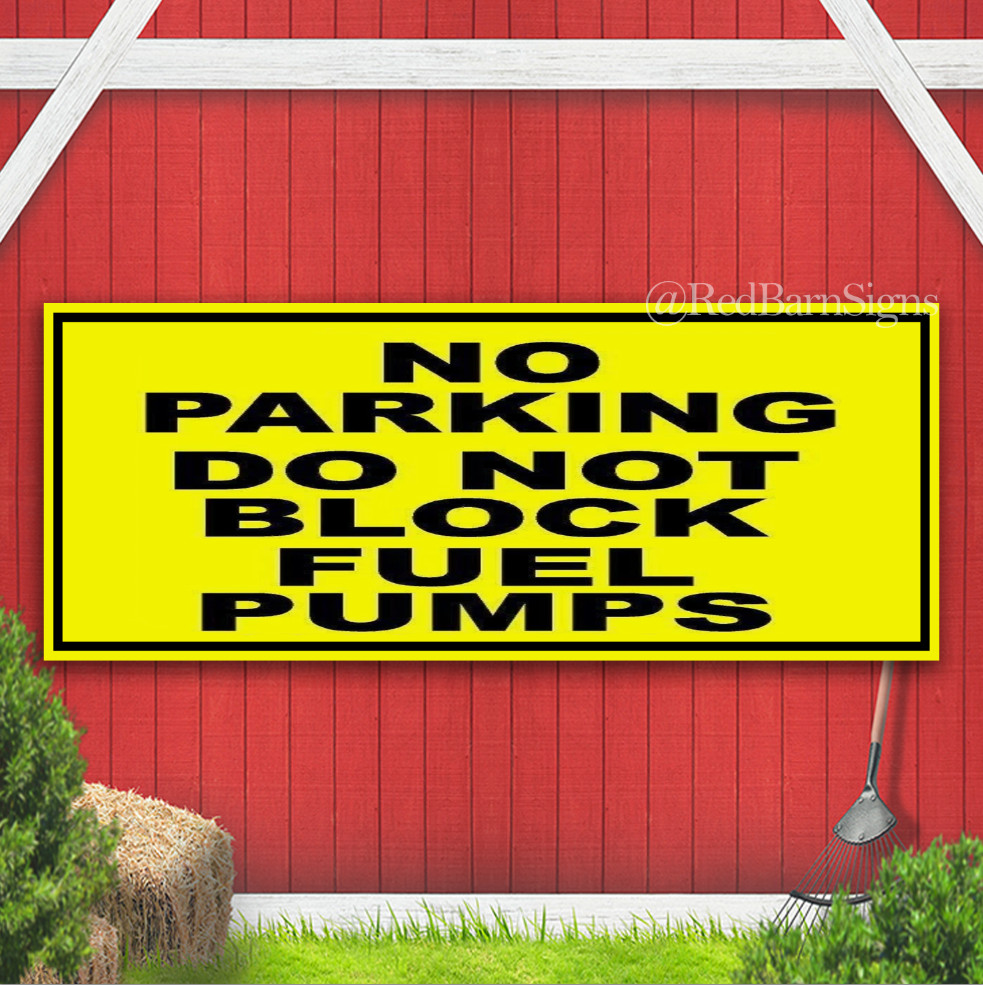 No Parking Do Not Block Fuel Pumps Indoor Outdoor Banner Sign with grommets