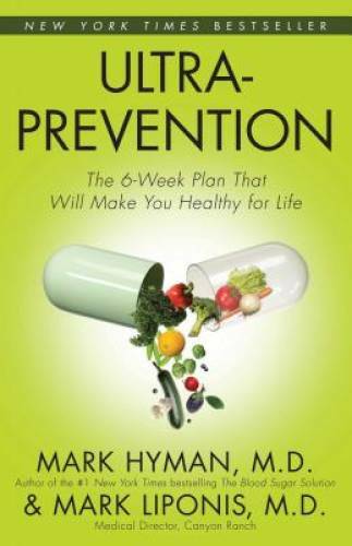 Ultraprevention - Paperback By Mark Hyman - GOOD