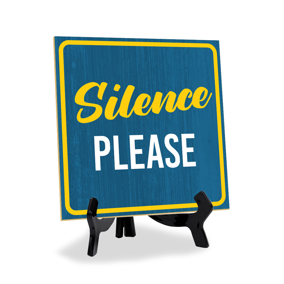 Silence Please 5"x 5" Square Table Sign With Acrylic Easel | Home Decor