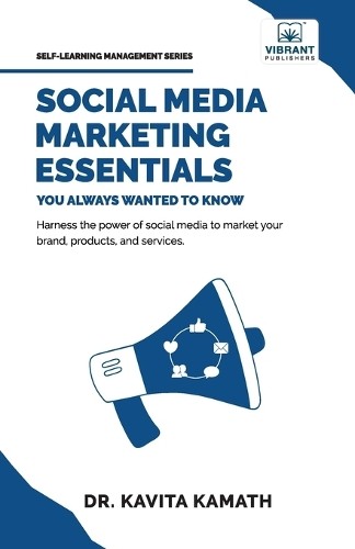 Kavita Kamath Social Media Marketing Essentials You Alwa (Paperback) (UK IMPORT)
