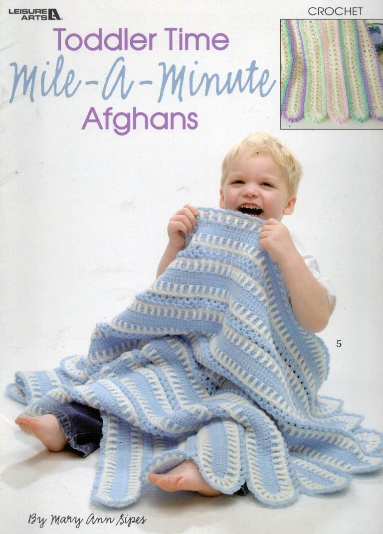 CROCHET TODDLER TIME MILE-A-MINUTE AFGHANS 6 BEAUTIFUL DESIGNS
