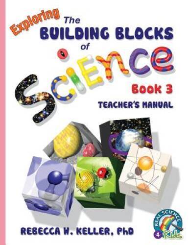 Exploring the Building Blocks of Science Book 3 Teachers Manual - VERY GOOD