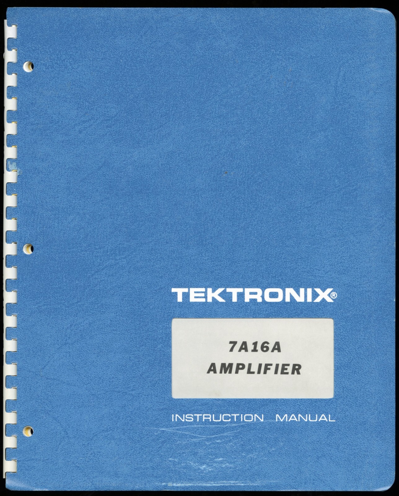 TEKTRONIX 7A16A AMPLIFIER INSTRUCTION MANUAL 070-1378-00