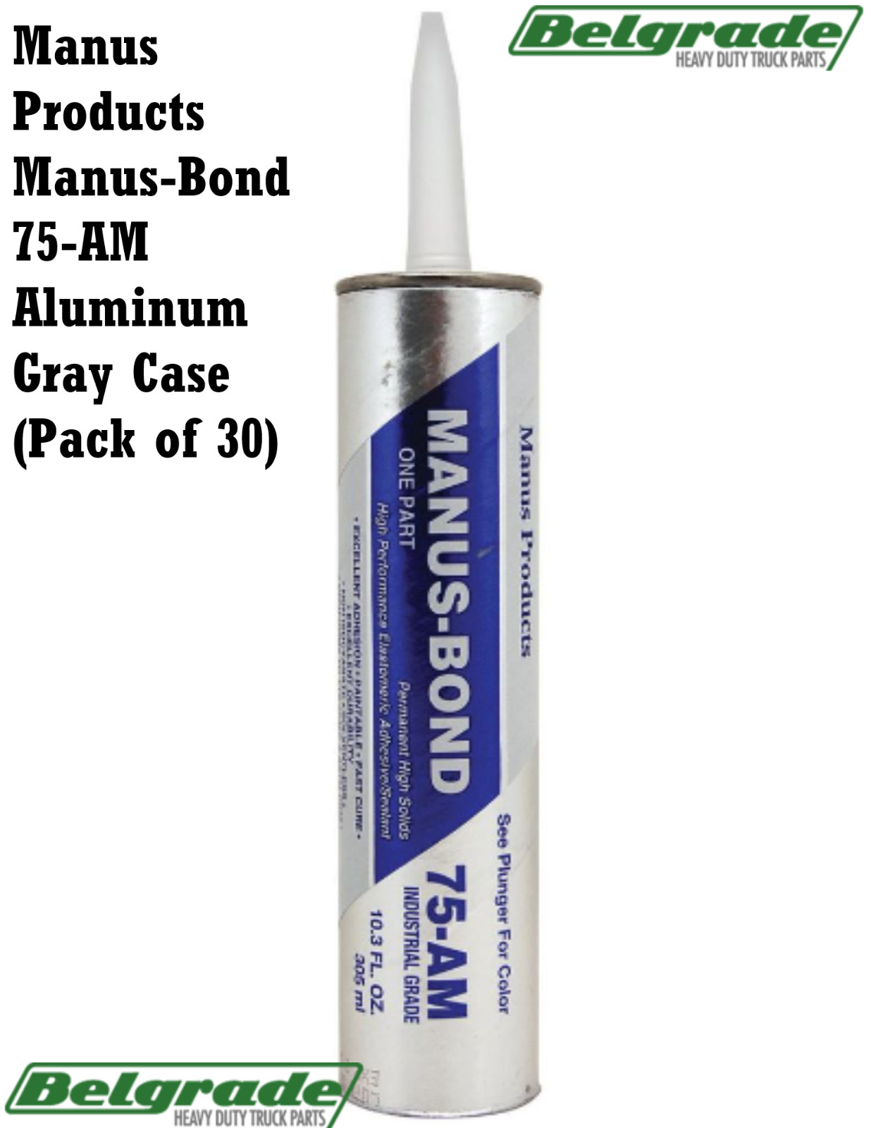 Manus Products Manus-Bond 75-AM Industrial Grade Sealant Aluminum Gray (30 Pack)