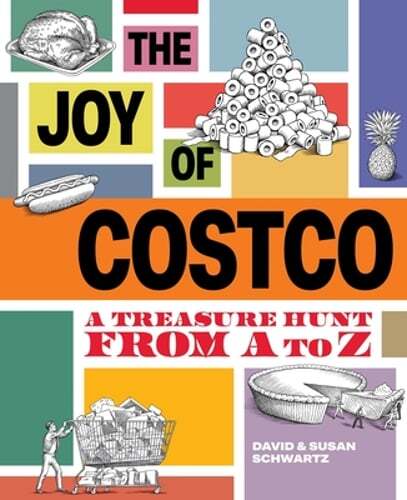 The Joy of Costco: A Treasure Hunt from A to Z by Schwartz: Used