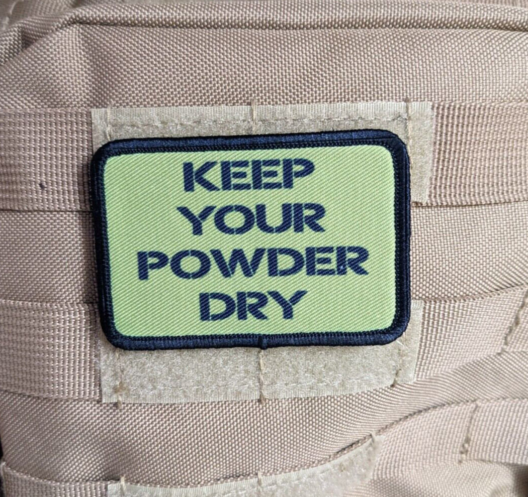 Keep your powder dry olive green 2"x3" hook & loop tactical military morale patc