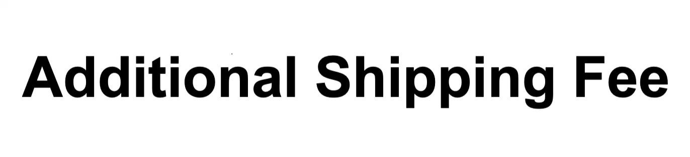 Additional Shipping Fee $24