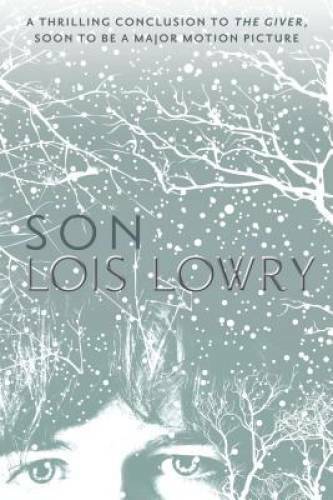 Son (Giver Quartet) - Paperback By Lowry, Lois - GOOD