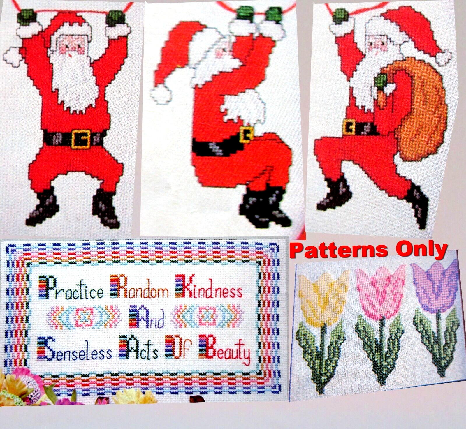 Jumping Santas Spring Tulips Practice Random Kindness CROSS STITCH PATTERNS
