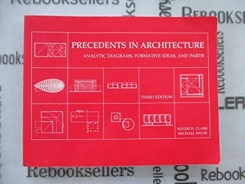 Precedents in Architecture: Analytic Diagrams, Formative Ideas, and - GOOD