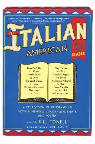 The Italian American Reader - Paperback By Tonelli, Bill - GOOD