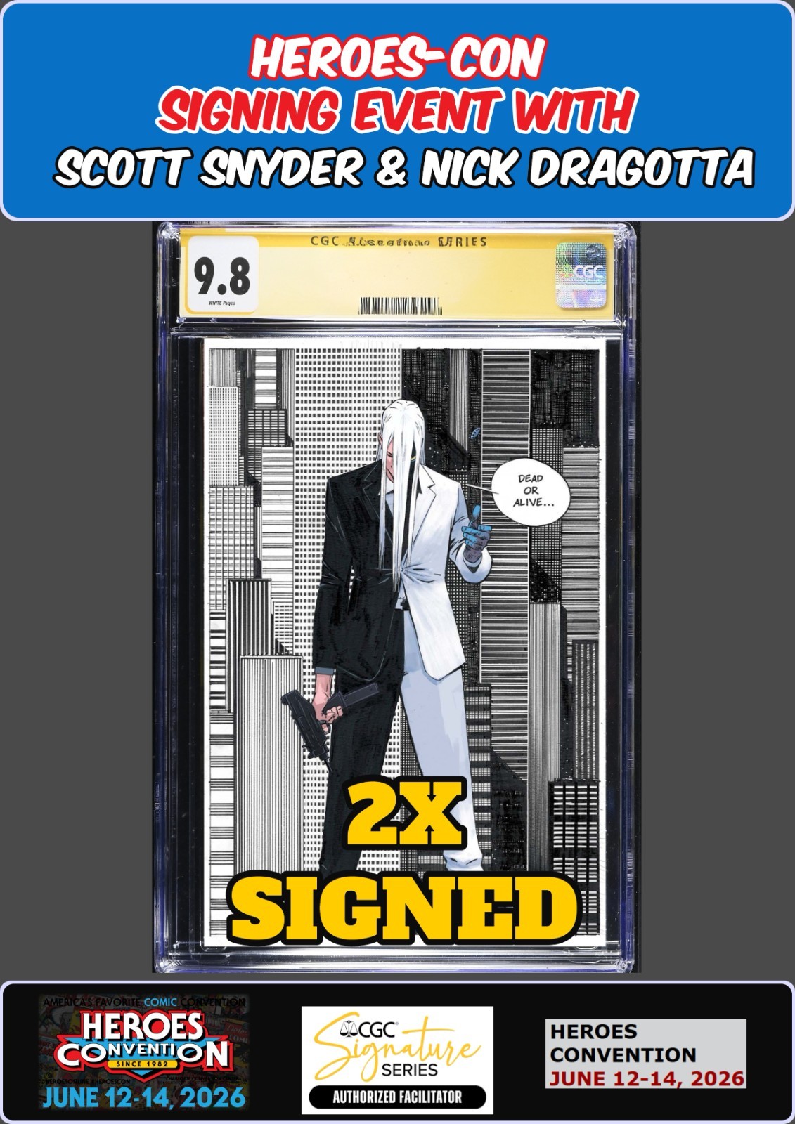 ABSOLUTE BATMAN #21 MAIN CGC SS 9.8 SNYDER/DRAGOTTA HEROES-CON 2X SIGNED PRESALE