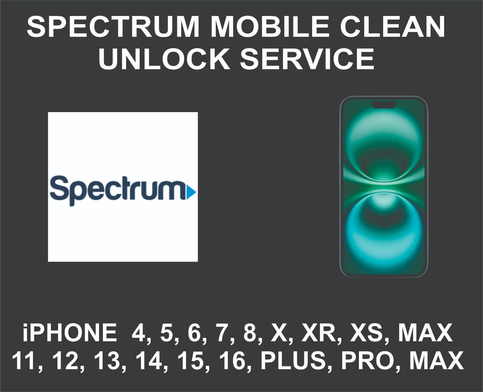 Spectrum USA, iPhone XR, XS, 11, 12, 13, 14, 15, 16, Pro, Max, Factory Unlock