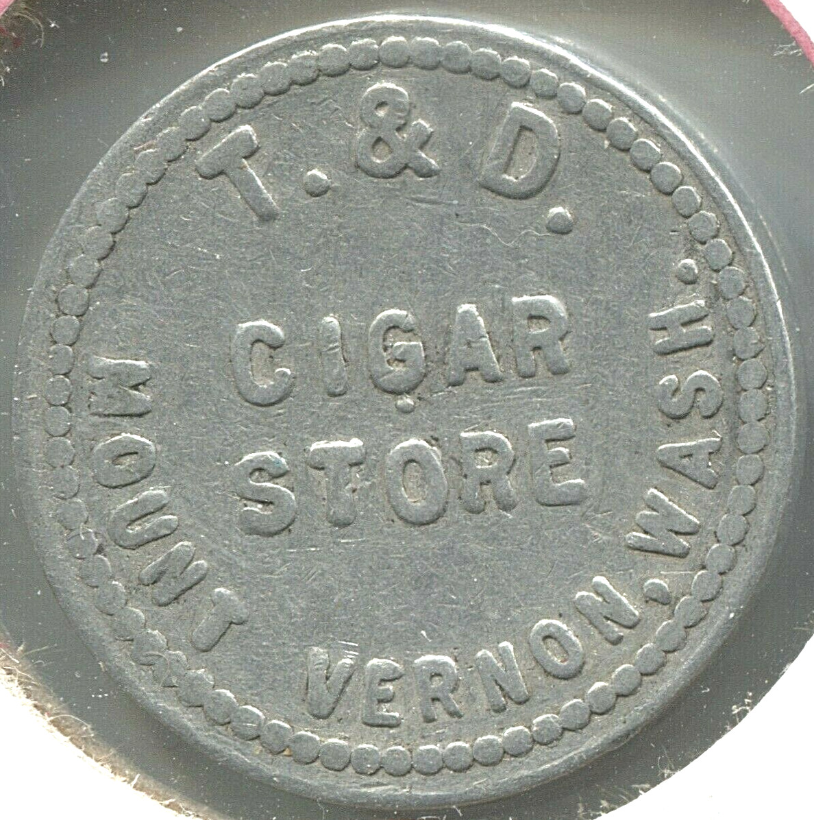 T & D Cigar - Good For 25 Cents In Trade - Mt. Vernon, WA - TC# 27030 -  EC 871