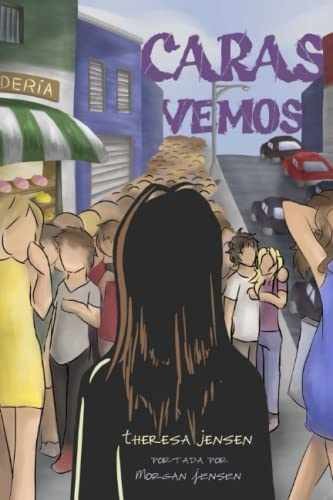 Caras vemos (Spanish Edition) - Paperback, by Jensen Theresa - Very Good