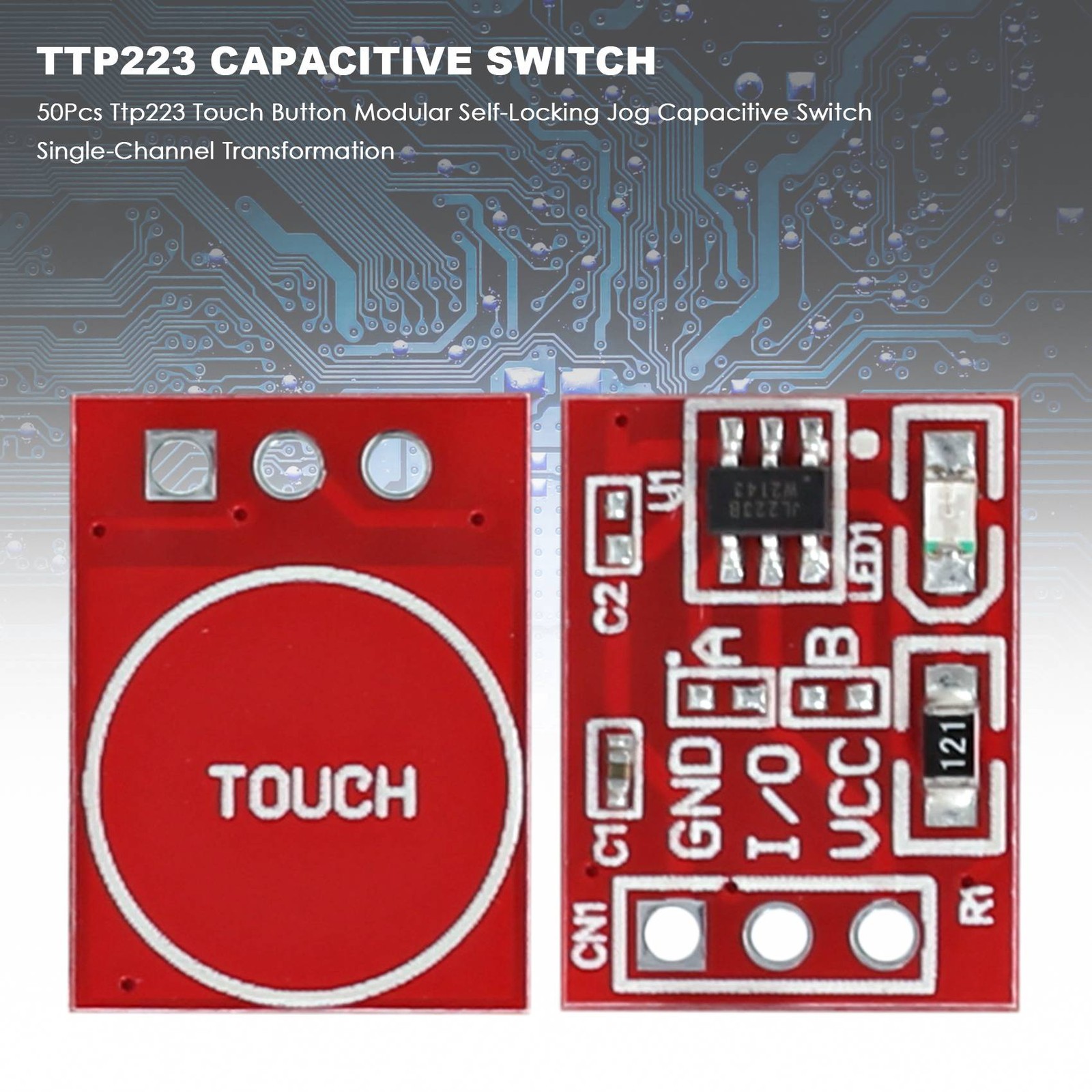 50pcs TTP223 button modular self-locking capacitive jog switch 1815