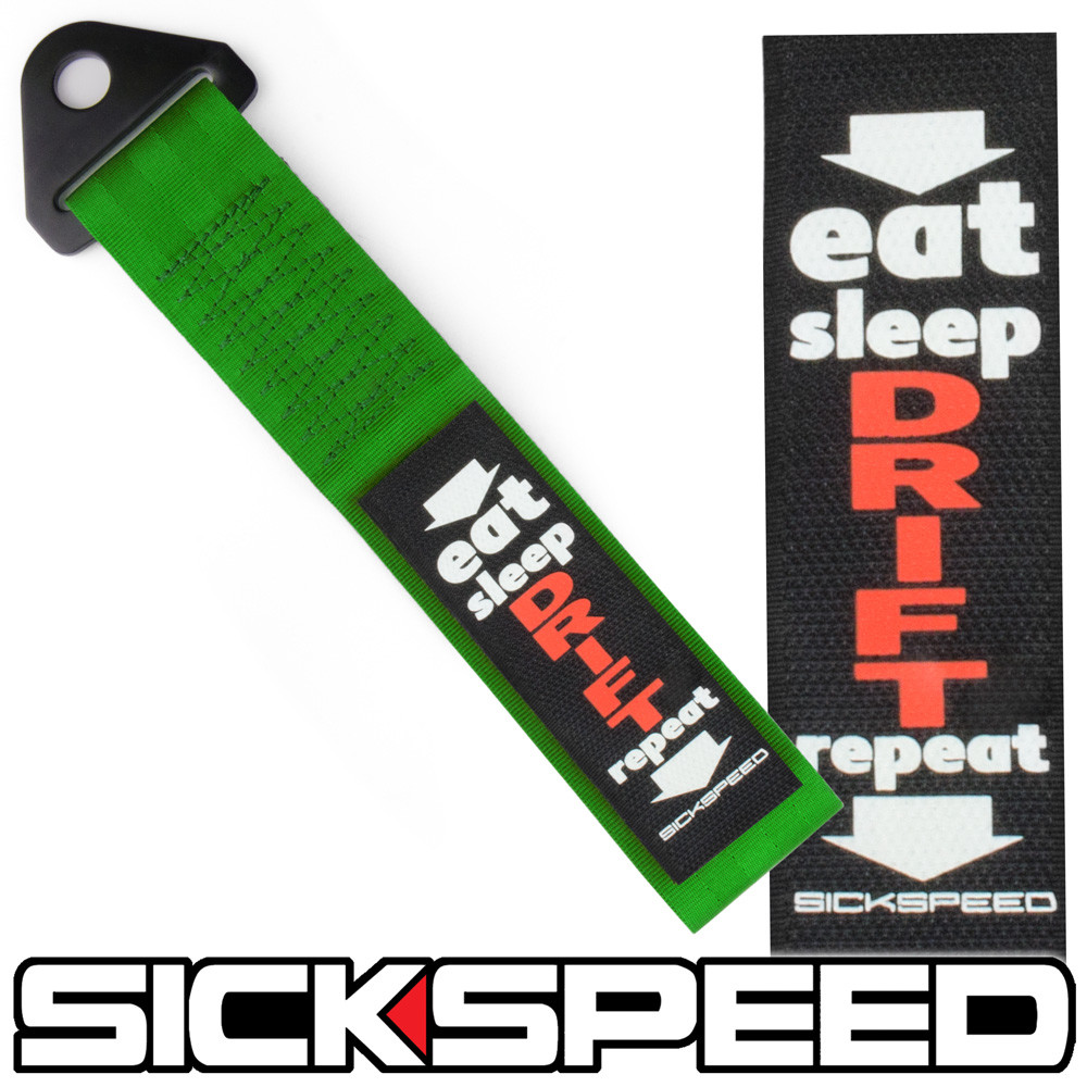 GREEN HIGH STRENGTH RACING TOW STRAP EAT SLEEP DRIFT REPEAT BADGE P13