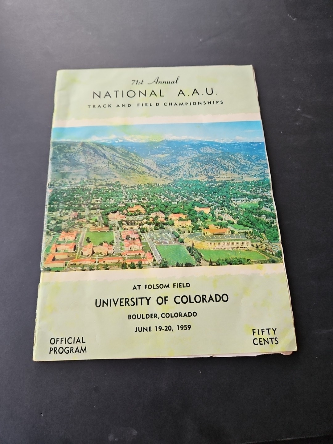 1959 UNIVERSITY OF Co2lorado AAU TRACK AND FIELD CHAMPIONSHIPS OFFICIAL PROGRAM