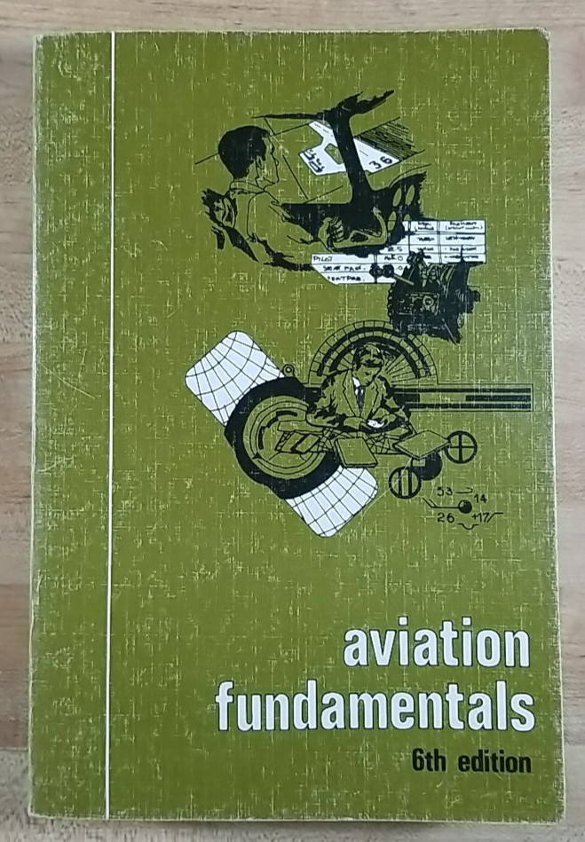 Aviation Fundamentals 6th Edition Printed 01/1981 EUC Sanderson