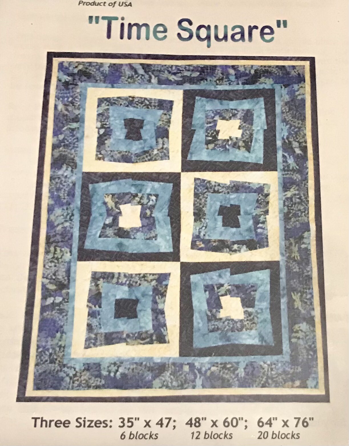 TIME SQUARE Not Your Every Day Quilt Pattern 6 Blocks 12 Blocks & 20 Blocks