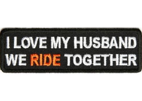 I LOVE MY HUSBAND WE RIDE TOGETHER EMBROIDERED IRON ON PATCH**FREE SHIPPING**