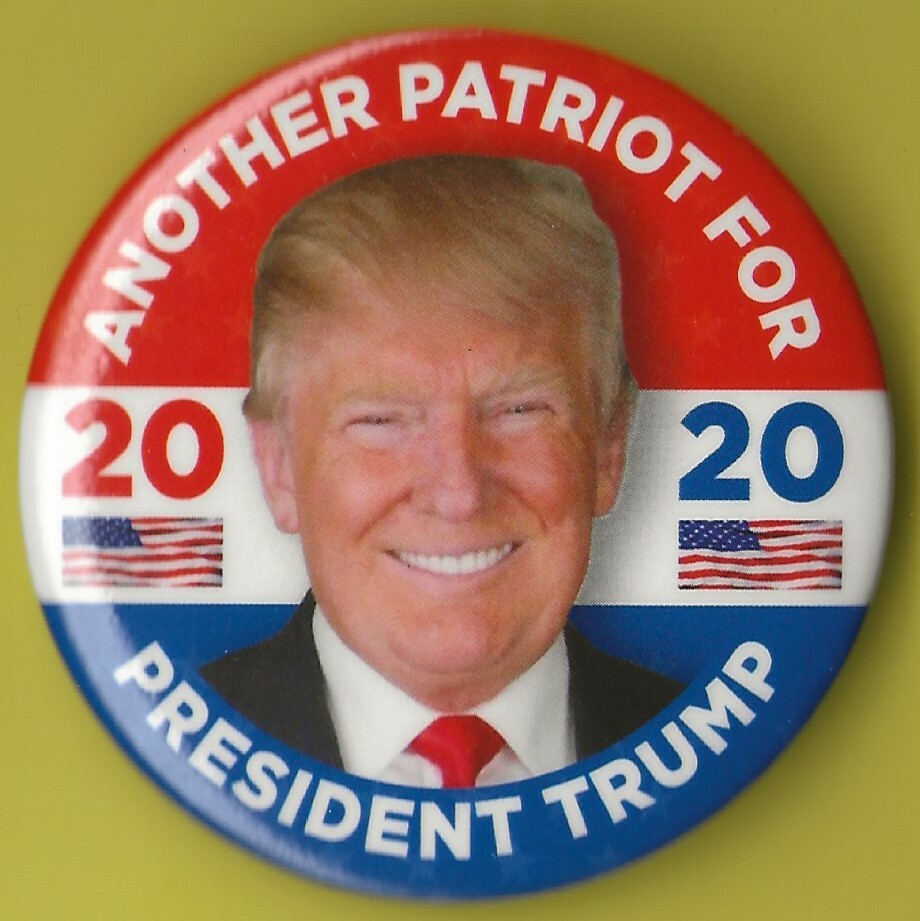 2020 Donald Trump 2.25" / "Another Patriot" Presidential Campaign Button(Pin 24)