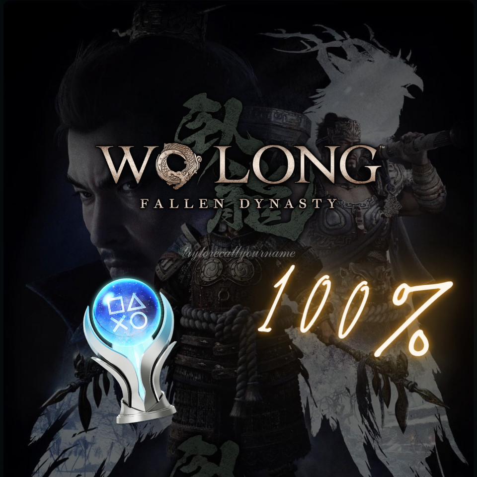 WO LONG FALLEN DYNASTY + DLC PS4/PS5 Platinum Trophy Service ( LEGIT )