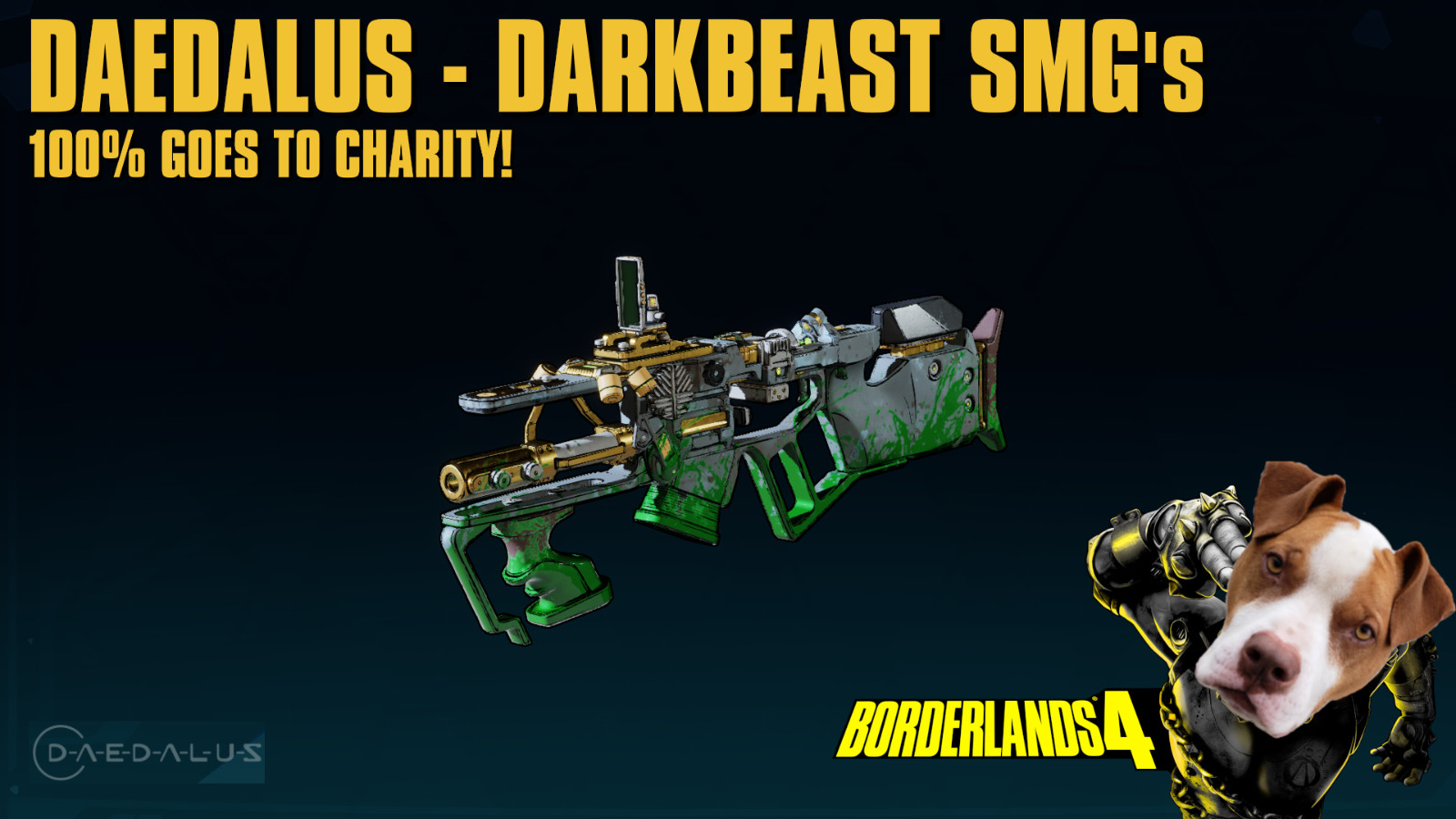 LVL 60 Borderlands 4 - DAEDALUS DARKBEAST SMG's - 100% CHARITY!