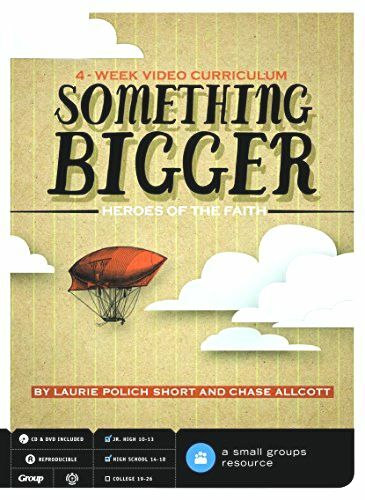 Something Bigger: Heroes of the Faith: 4-Week Video Curriculum