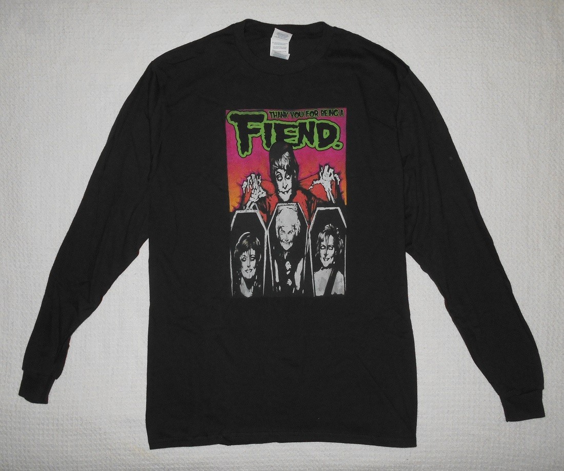 Thank You For Being A Fiend T Shirt - Golden Girls Parody - M - 100% Cotton