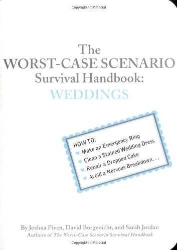 The Worst-Case Scenario Survival Handbook: Weddings - Paperback - GOOD