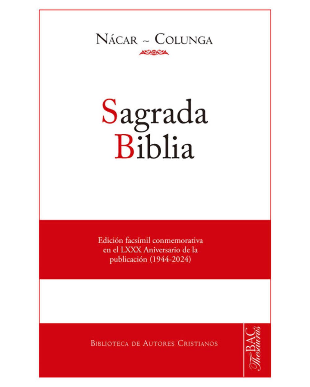 Sagrada Biblia Nácar-Colunga, Edición Facsímil de 1944 - Tapa dura, Español (NUE
