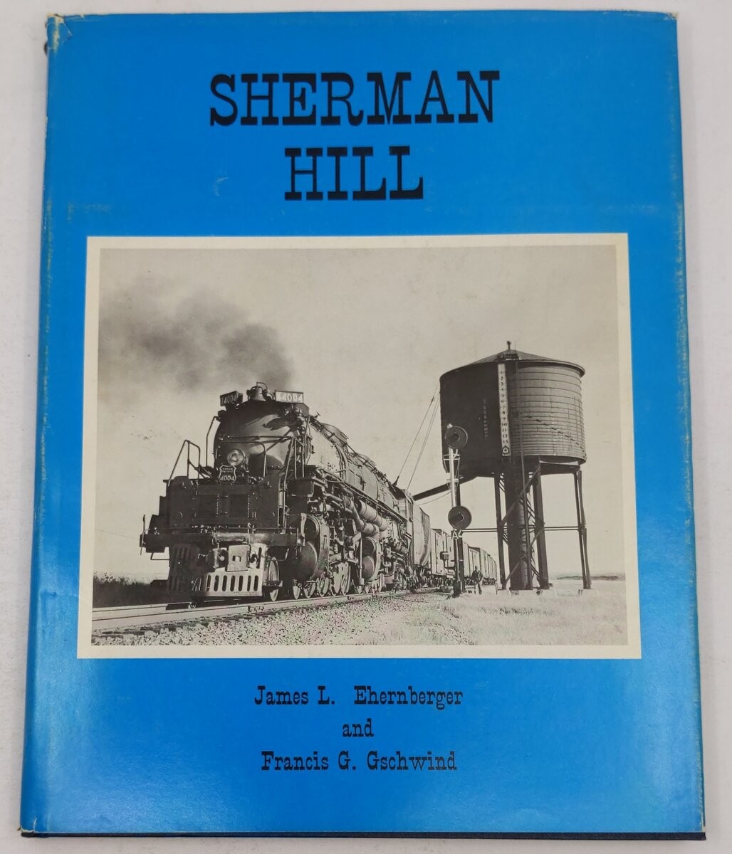 Sherman Hill Hardcover Book By James L. Ehernberger; Francis G. Gschwind