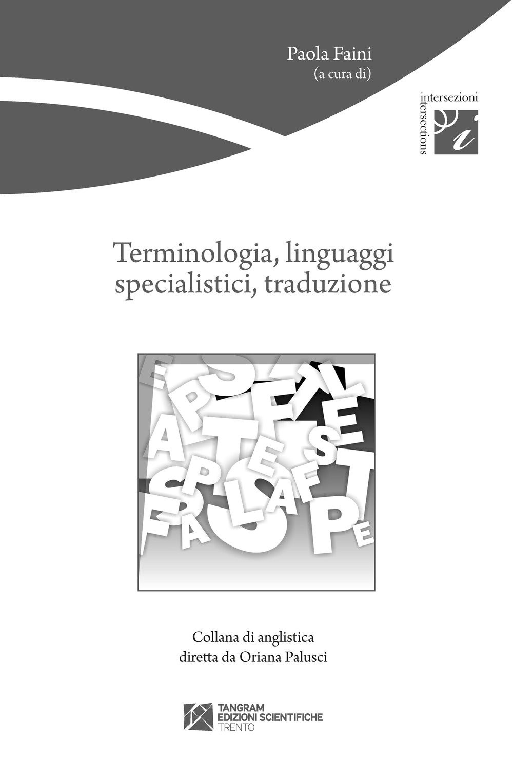 Paola Faini Terminologia, linguaggi specialistici, tradu (Paperback) (UK IMPORT)