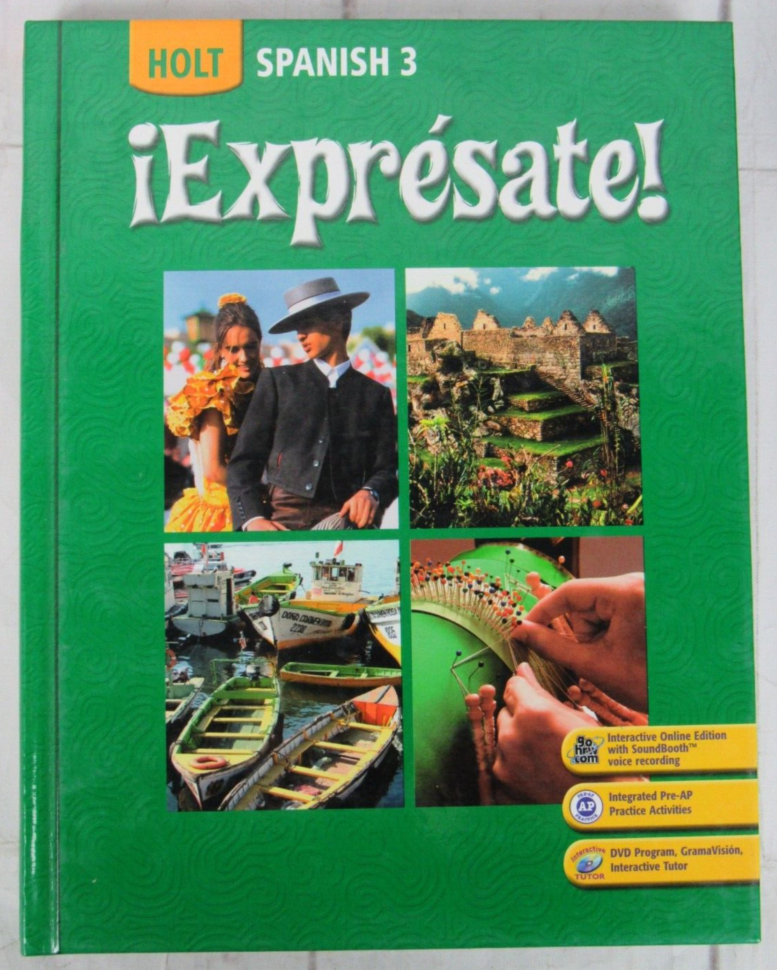 ¡Exprésate! Spanish 3 by Humbach and Holt (Student Edition) - 2008 Hardcover