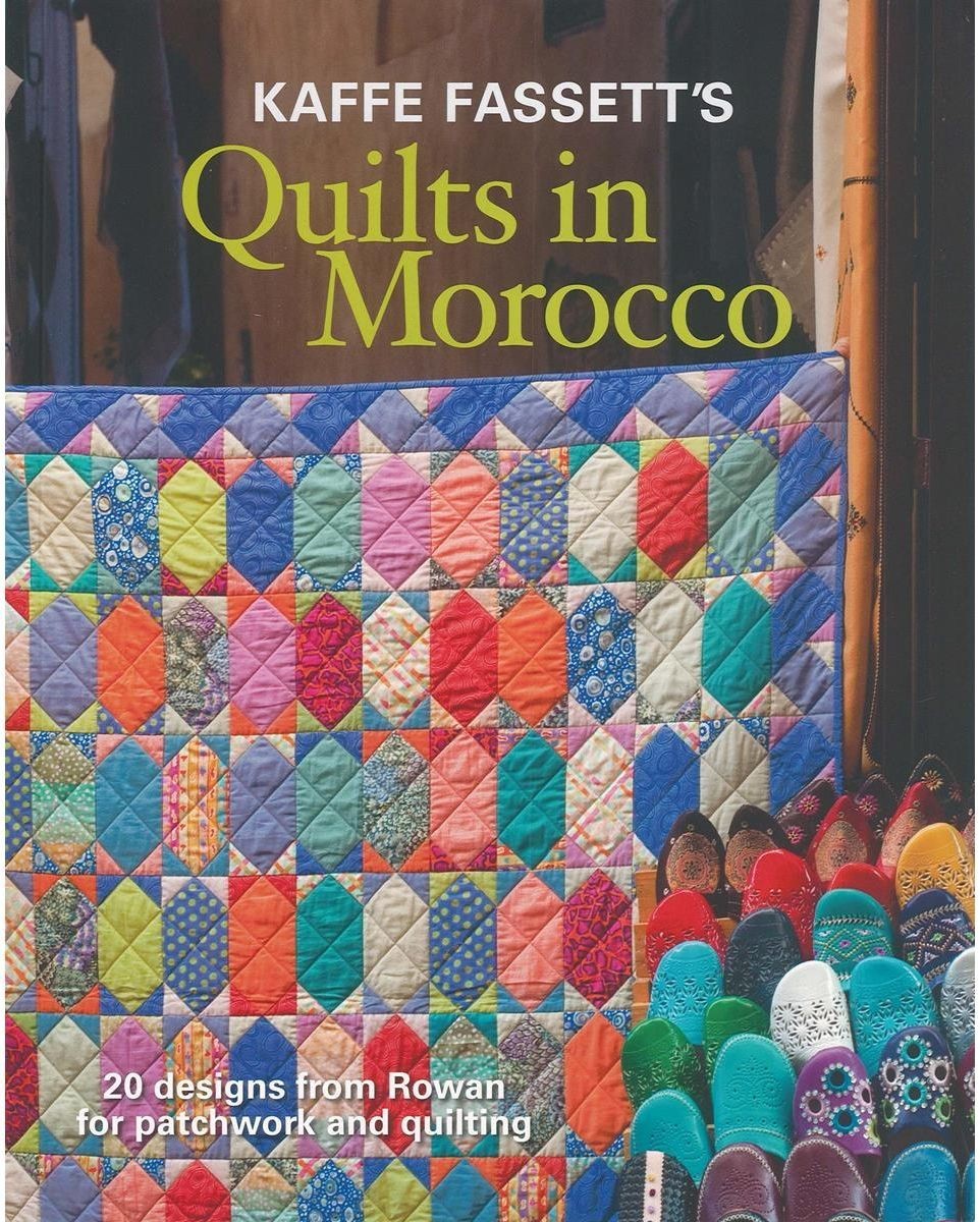 Quilts In MOROCCO ~ Quilting Pattern Book ~ 20 Stunning Patchwork Designs