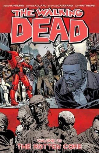 The Walking Dead Volume 31 - Paperback By Kirkman, Robert - VERY GOOD