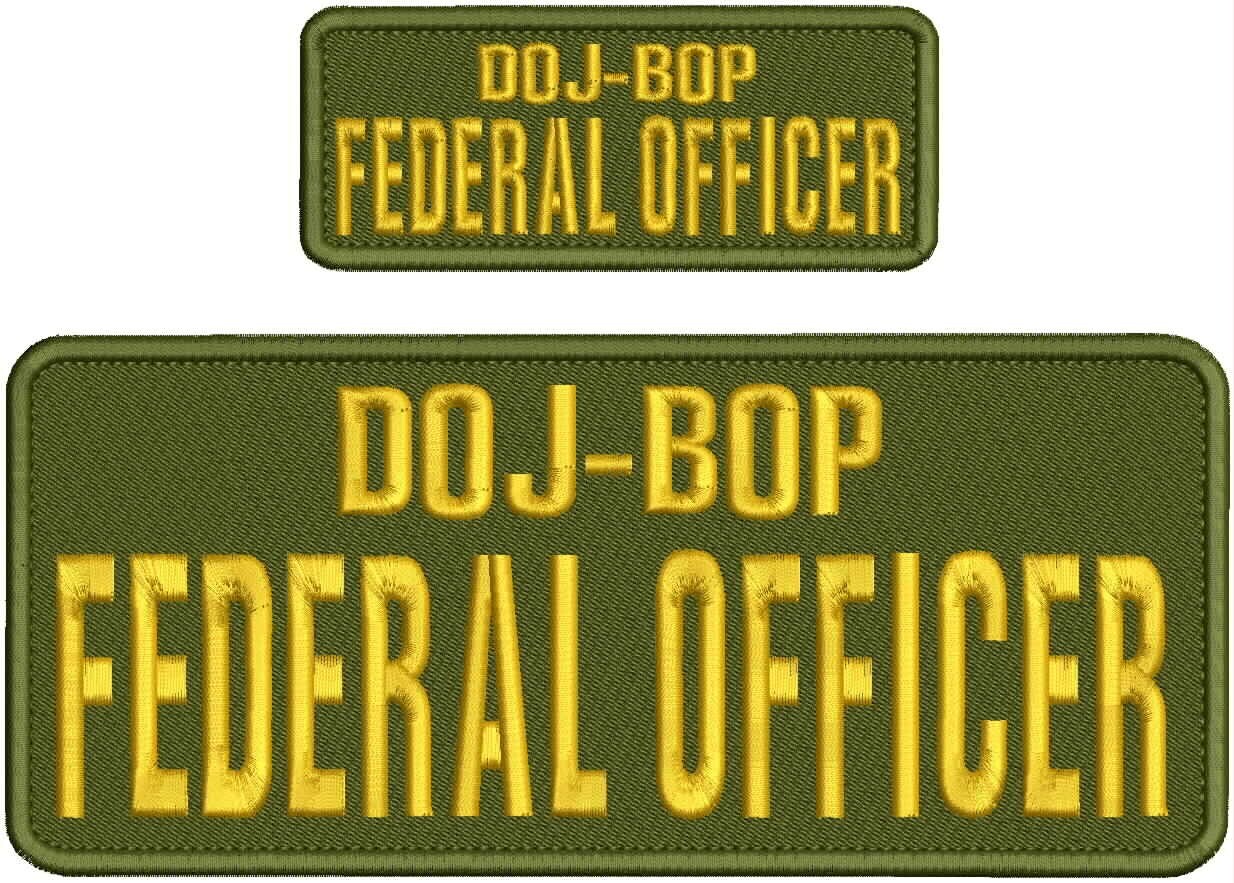 DOJ- BOP FEDERAL OFF embroidery patches 4x10 and 2x5 hook on back GOLD OD GREEN