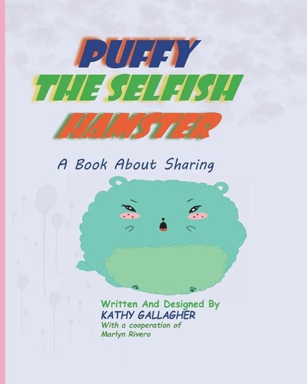Puffy the Selfish Hamster