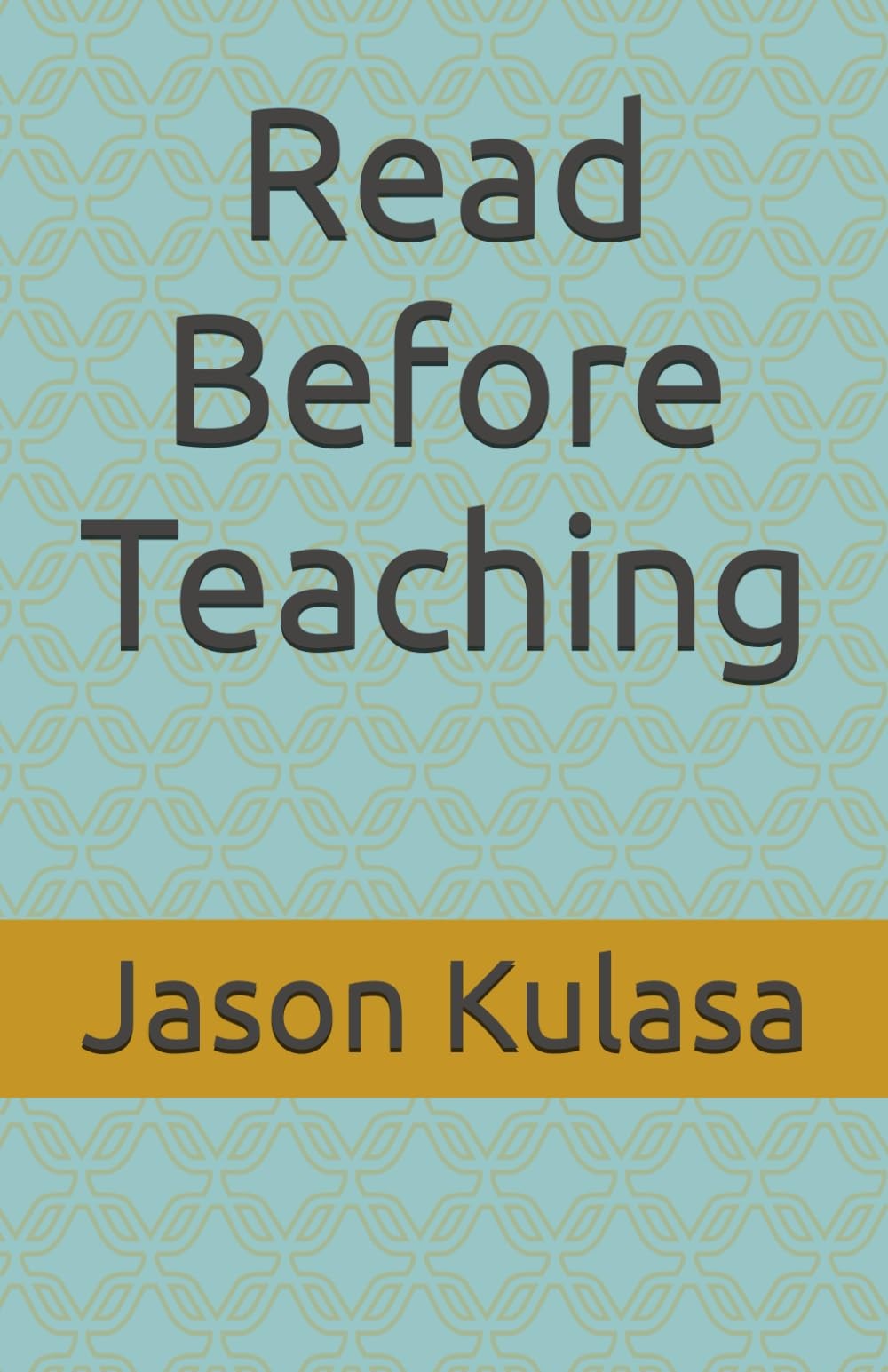 Read Before Teaching