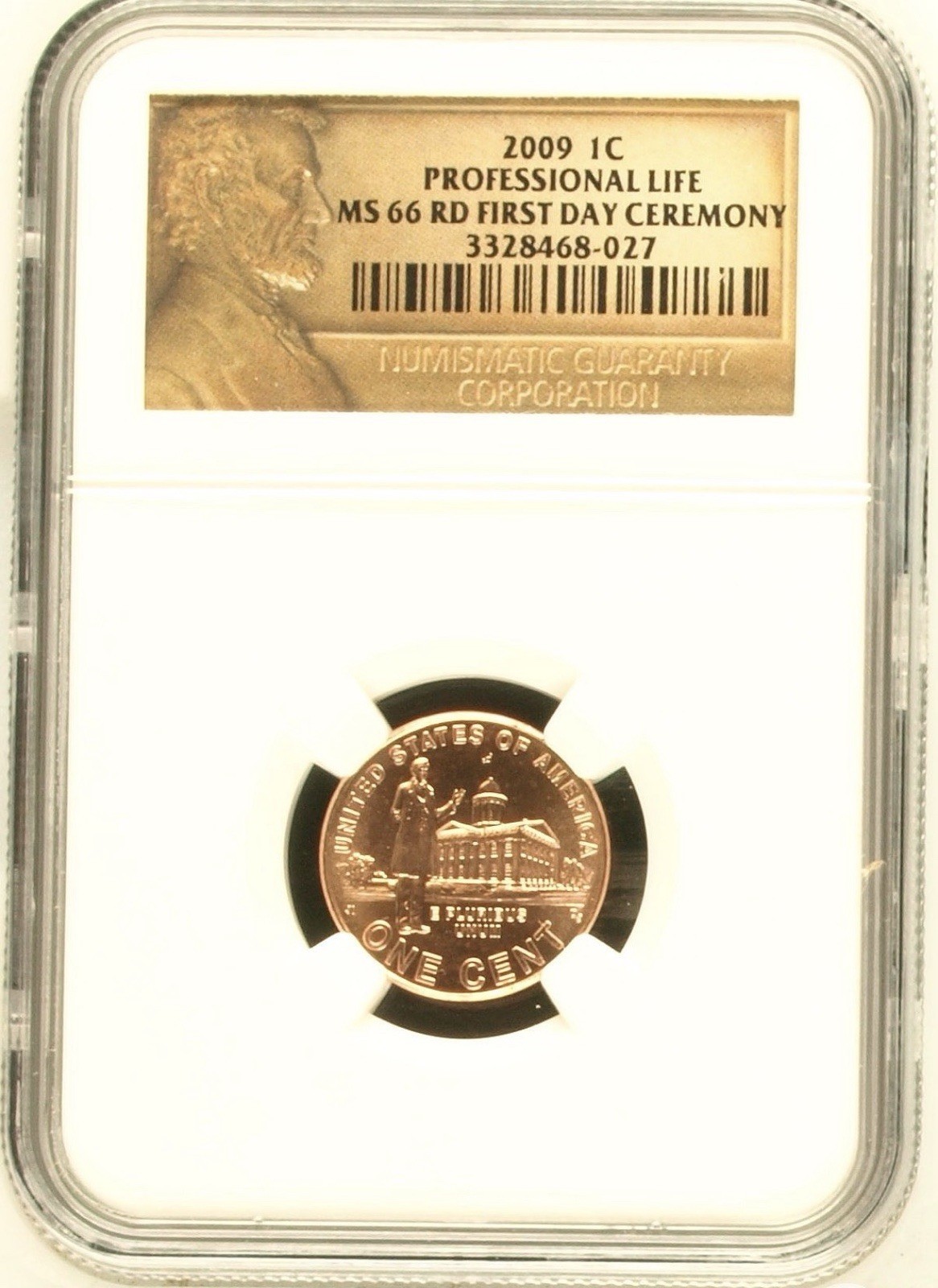 Beautiful 2009 1C Professional Life MS 66 RD First Day Ceremony NGC