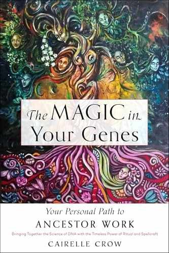 The Magic in Your Genes: - Paperback, by Crow Perilloux Cairelle - Very Good
